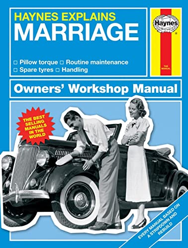 Haynes Explains Marriage: All Models - From I Do to on and on - Handling - Management - Conversions (Owners' Workshop Manual) von Haynes